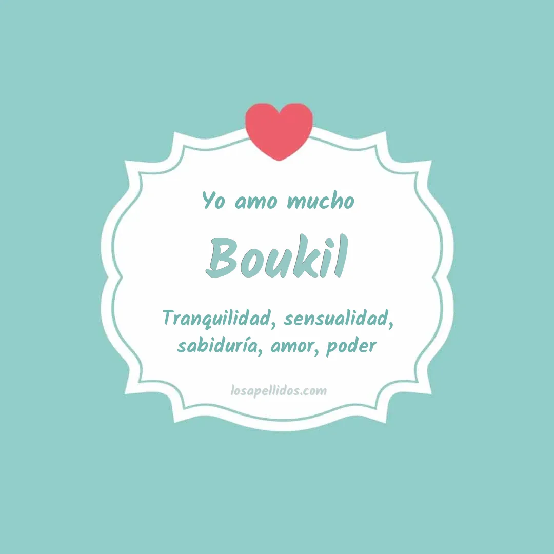Yo amo mucho Boukil