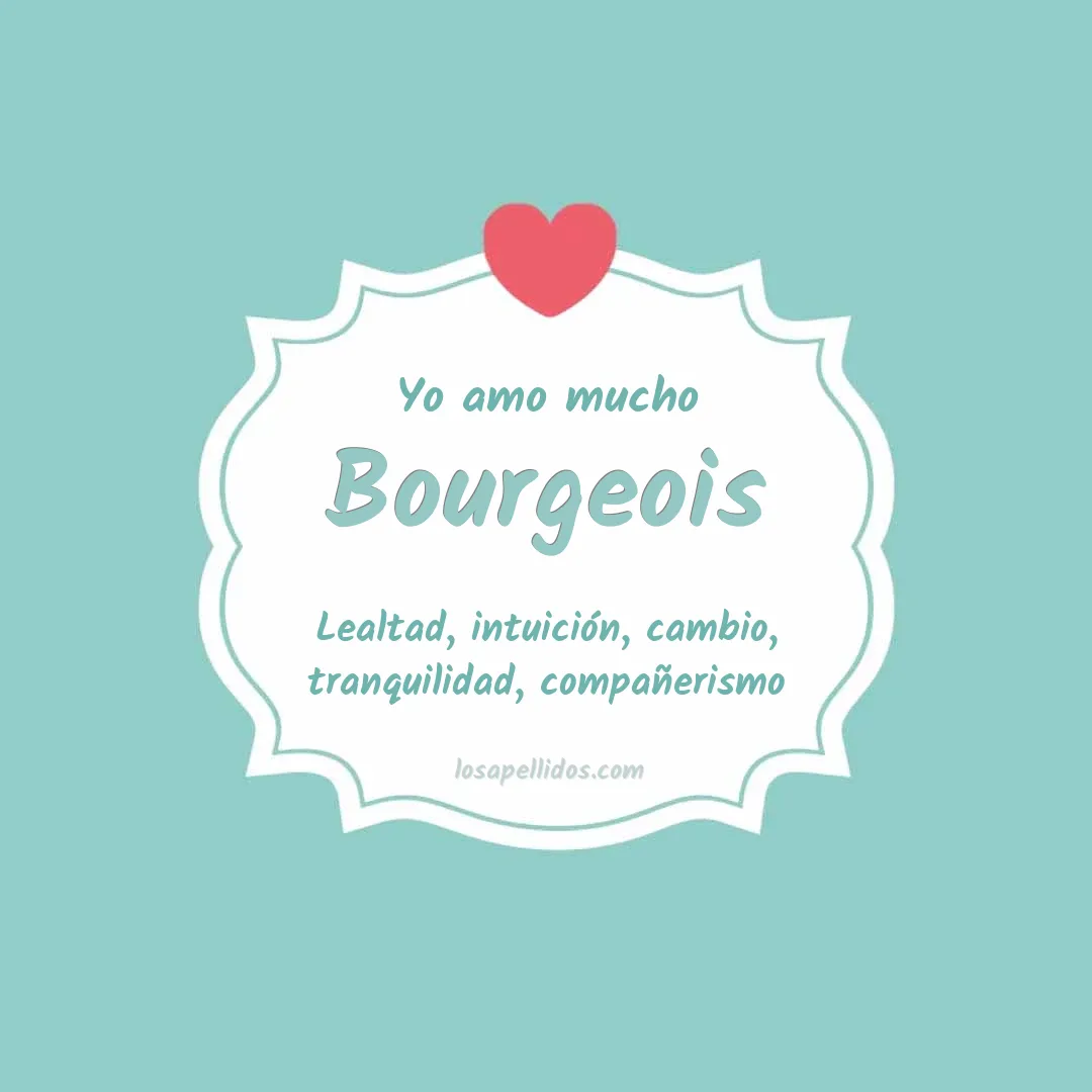 Yo amo mucho Bourgeois