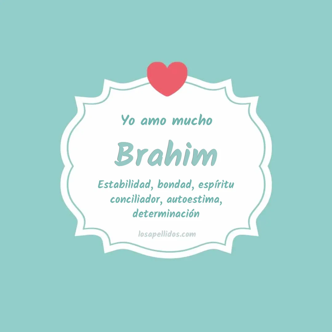 Yo amo mucho Brahim