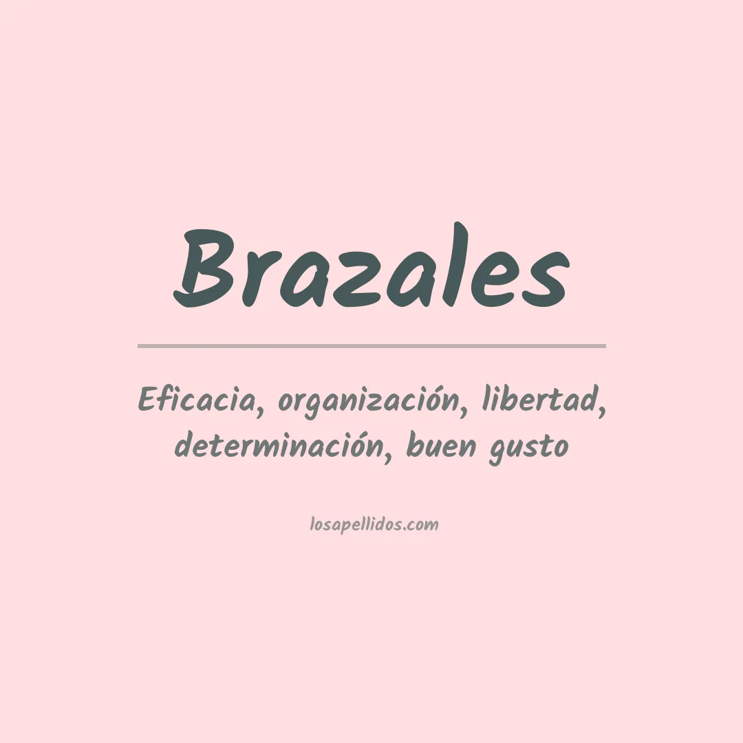 Significado del Apellido Brazales