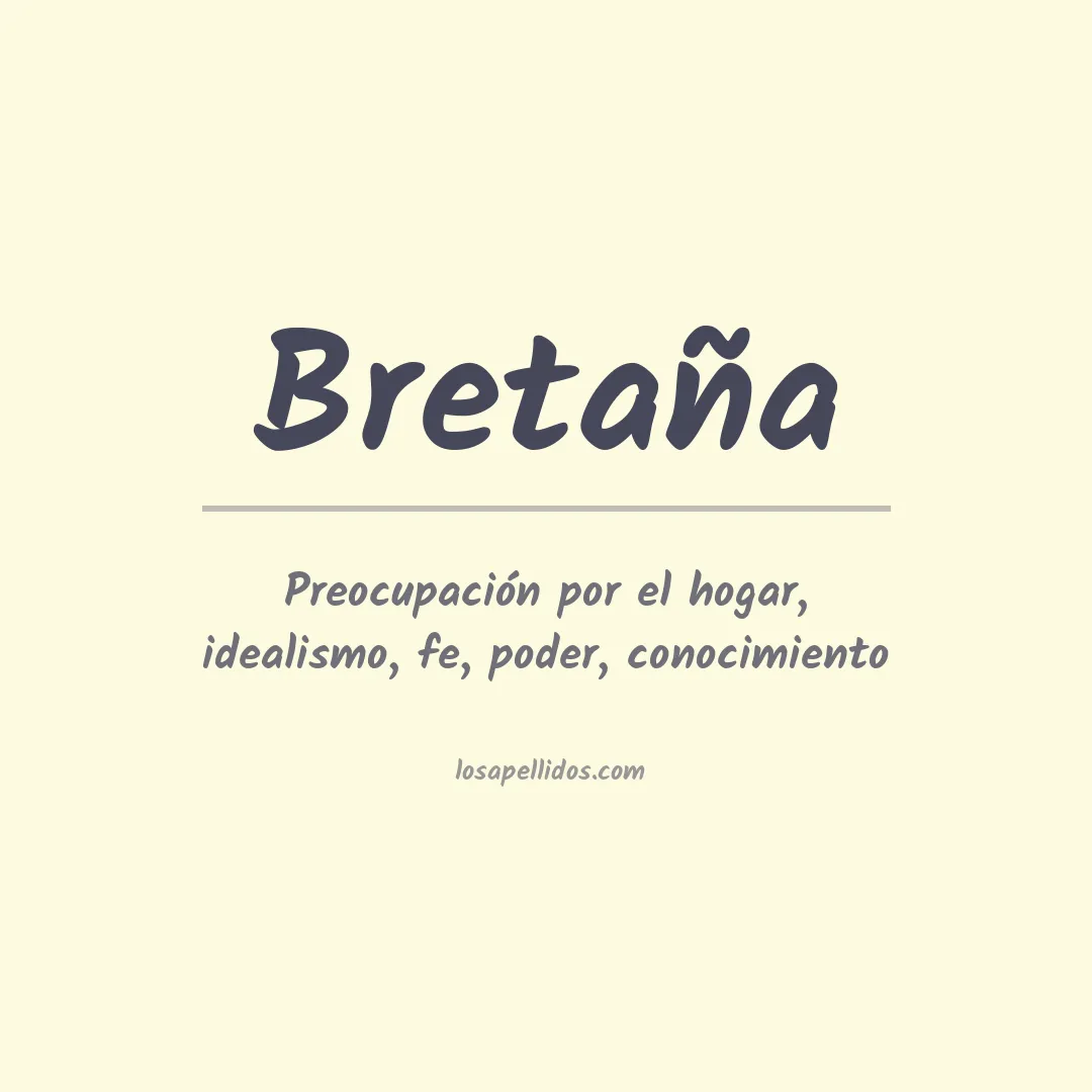 Significado del Apellido Bretaña