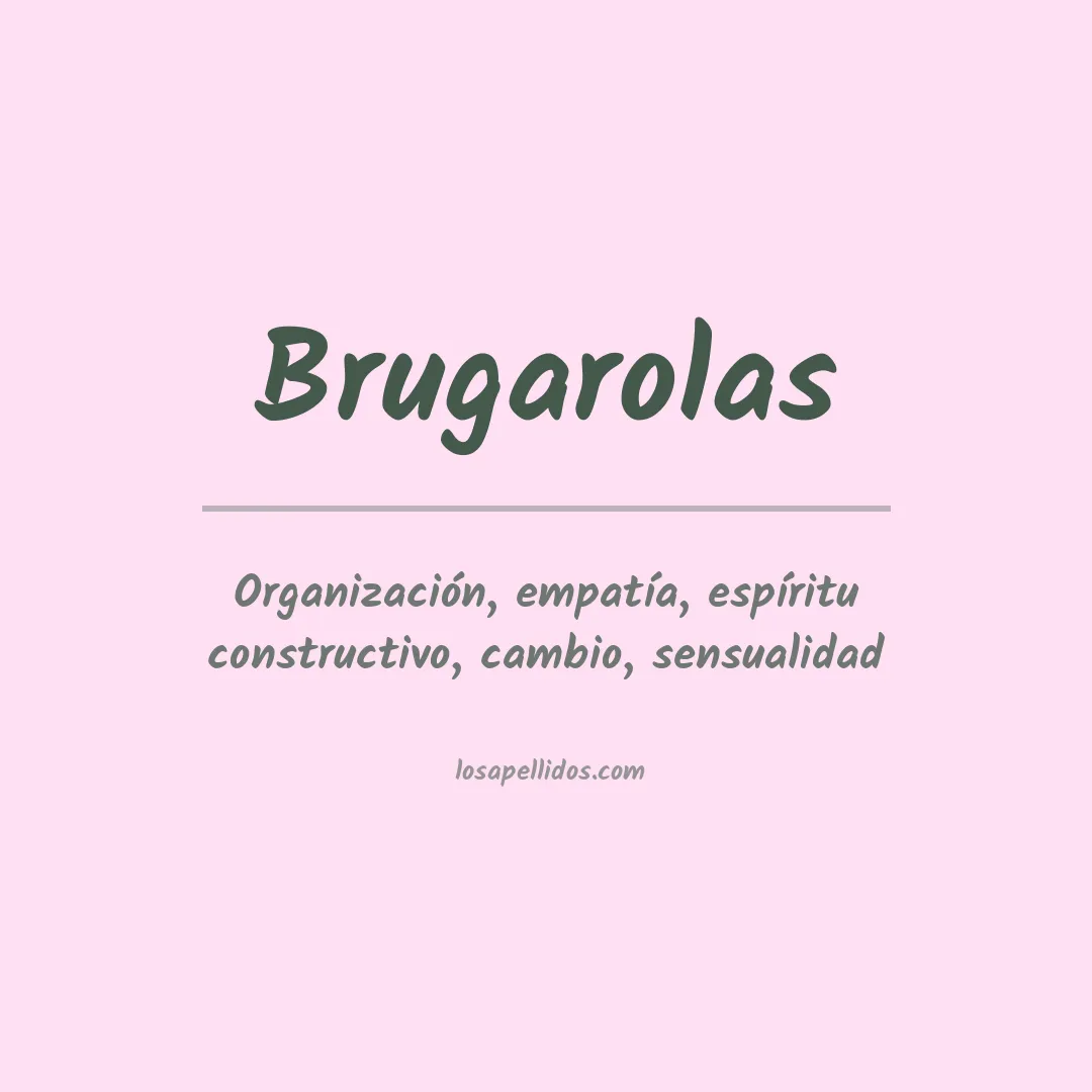 Significado del Apellido Brugarolas