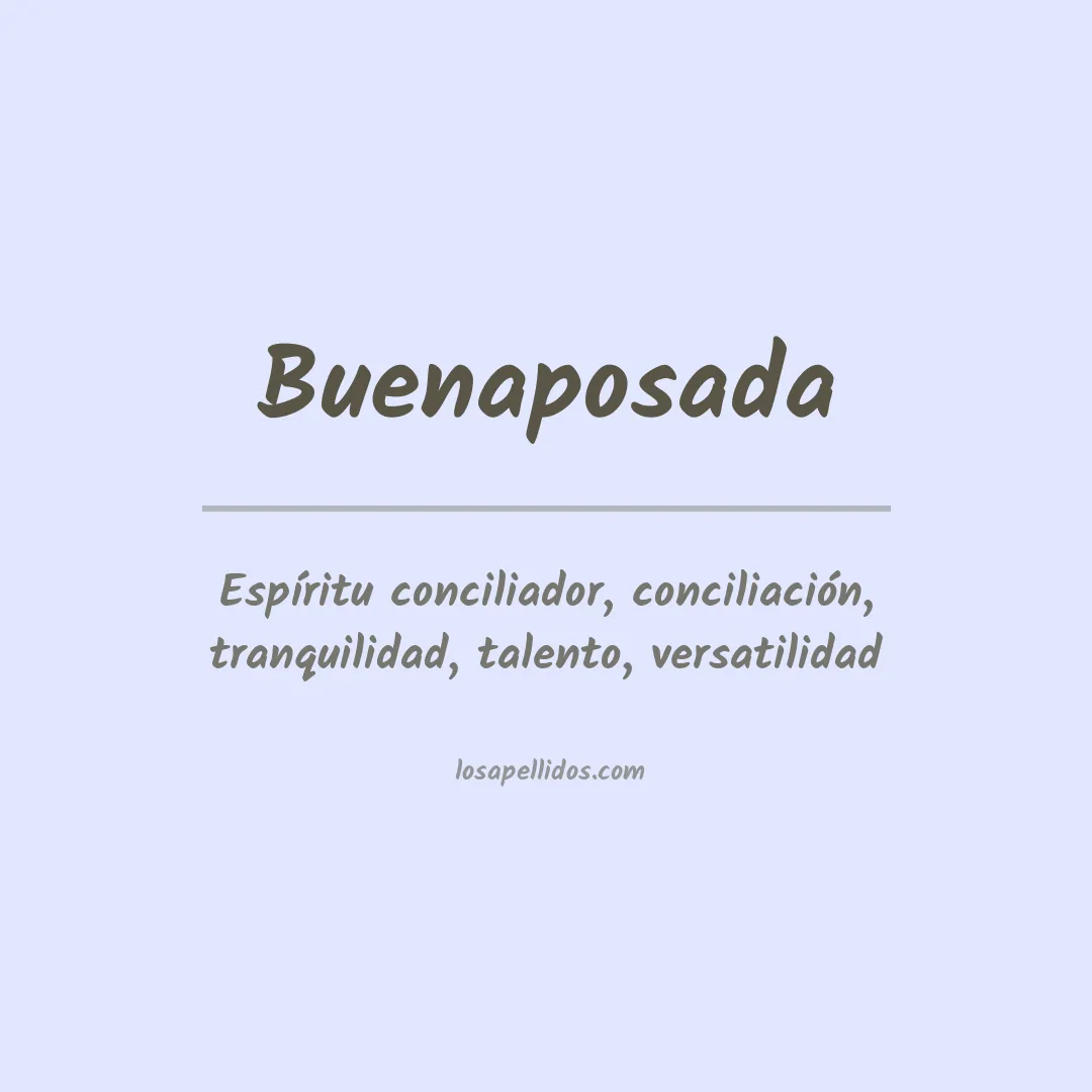 Significado del Apellido Buenaposada
