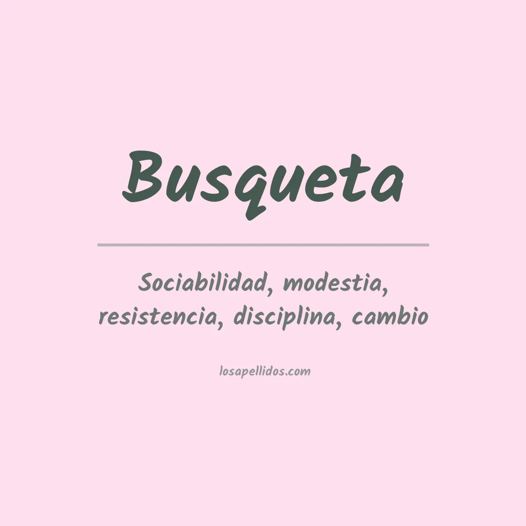 Significado del Apellido Busqueta