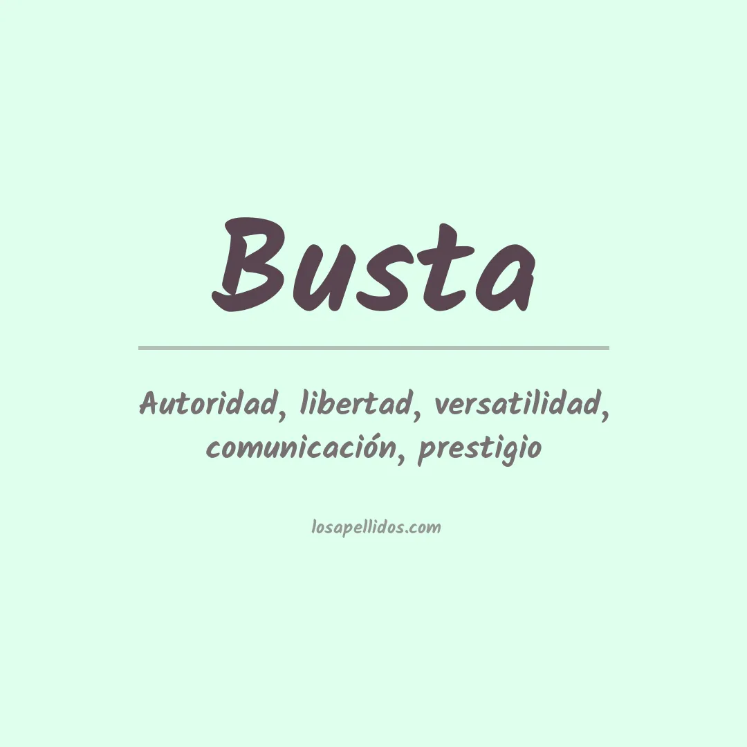 Significado del Apellido Busta