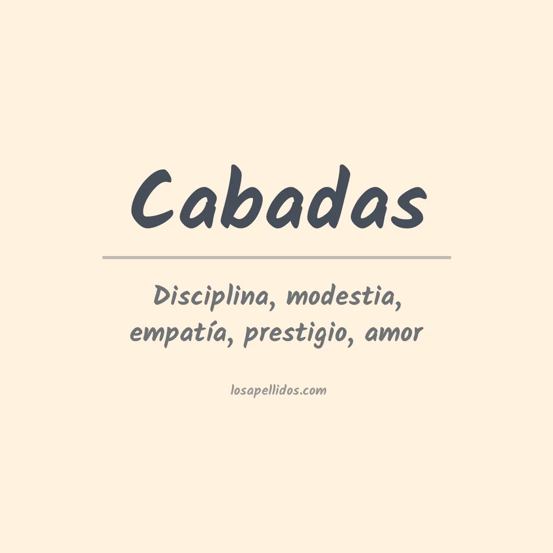 Significado del Apellido Cabadas