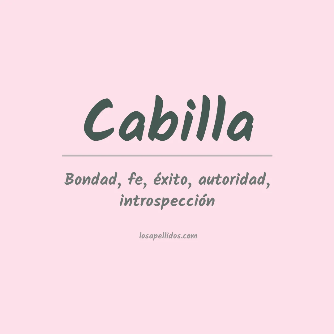 Significado del Apellido Cabilla