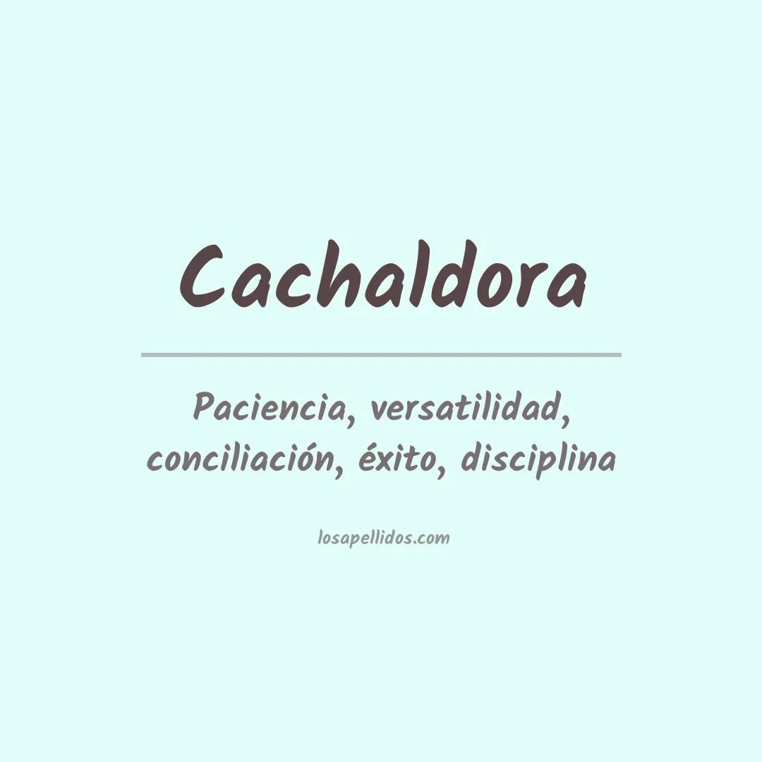 Apellido Cachaldora