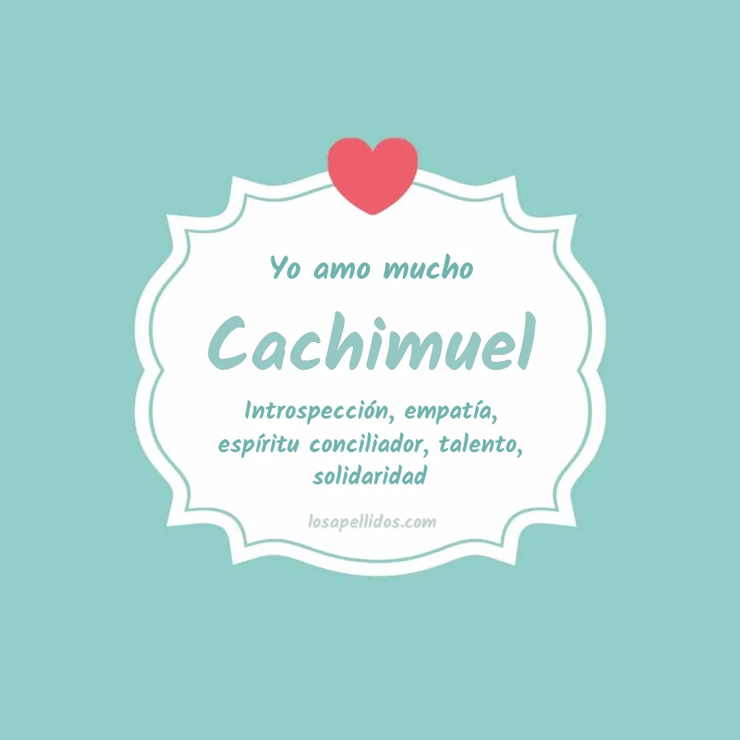 Yo amo mucho Cachimuel