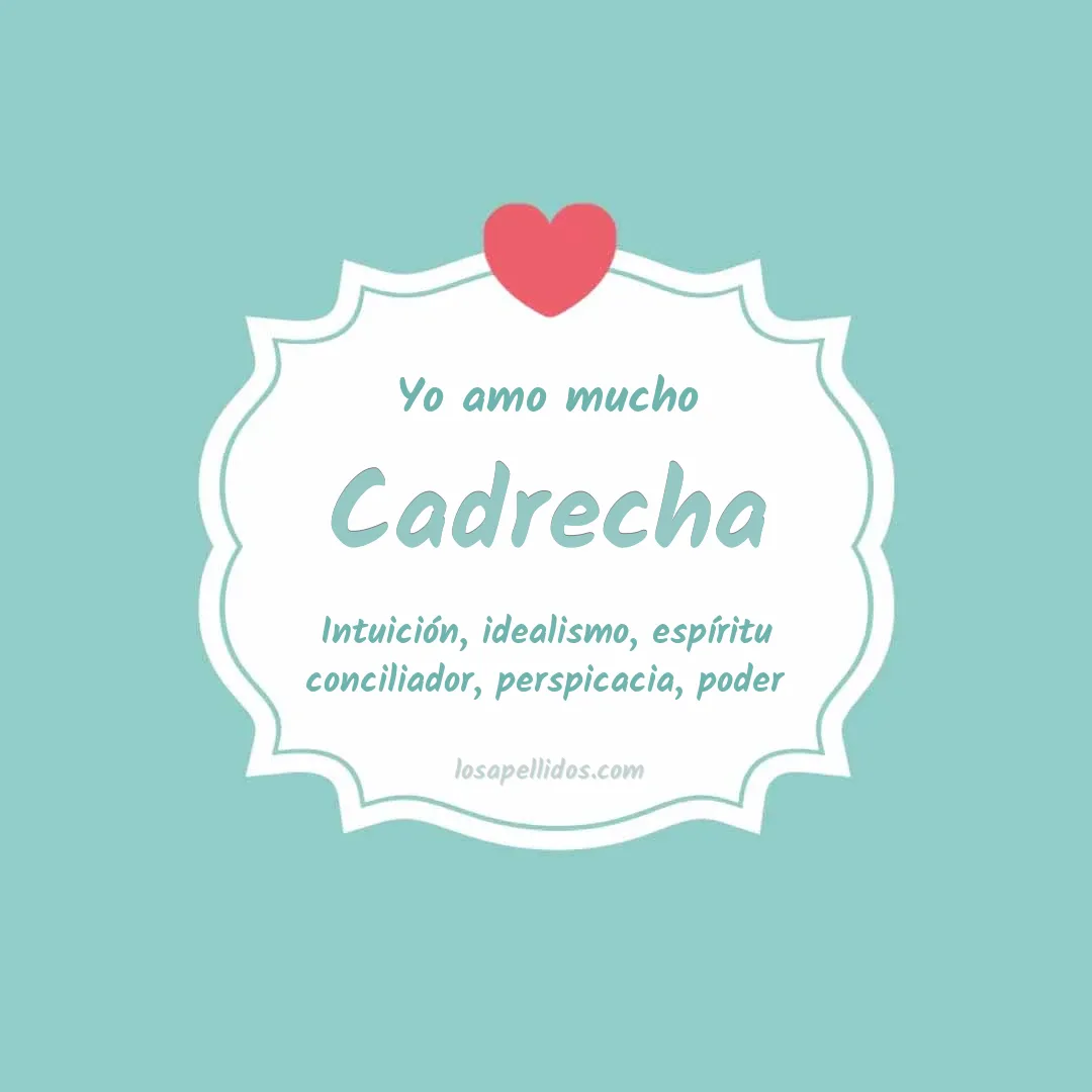 Yo amo mucho Cadrecha