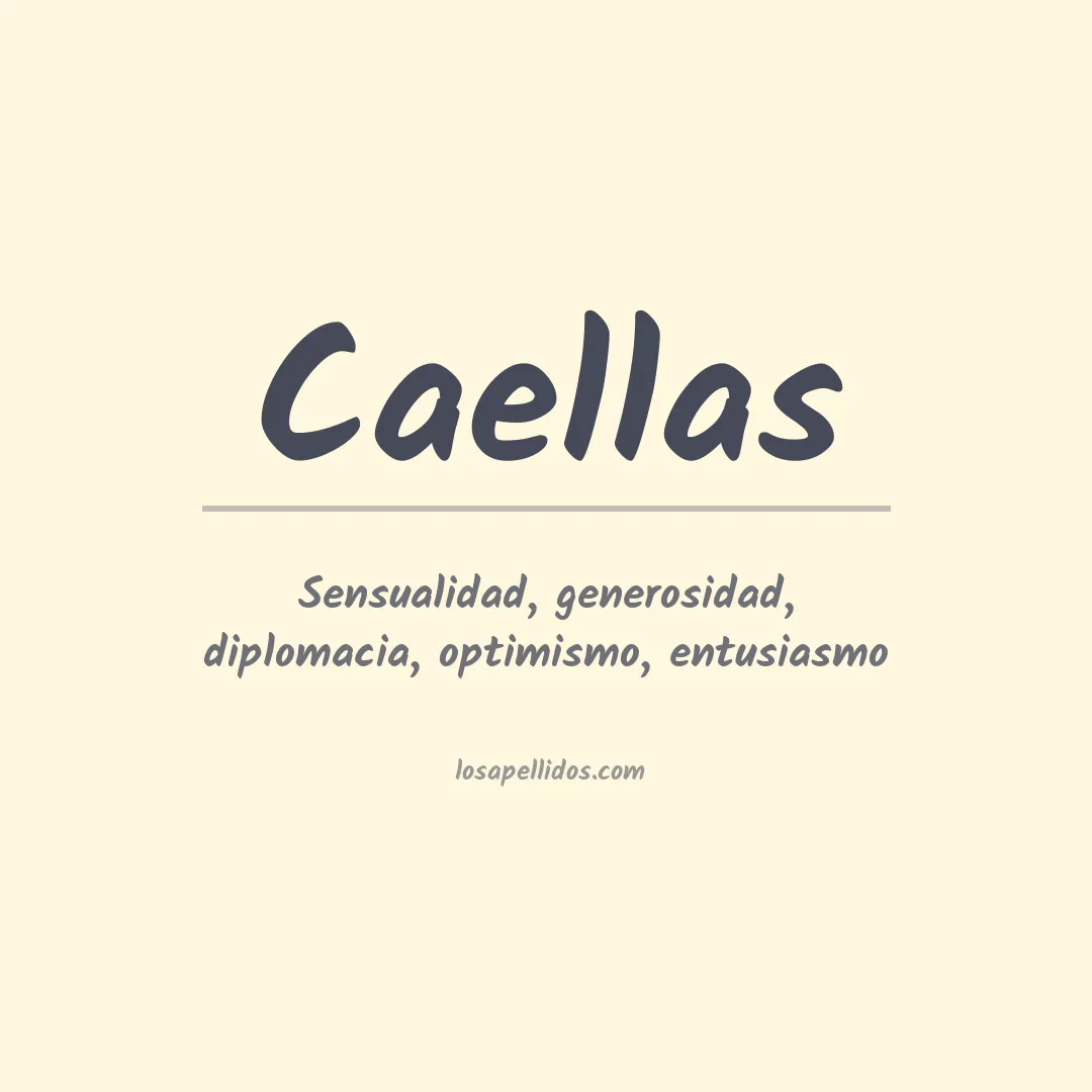 Significado del Apellido Caellas