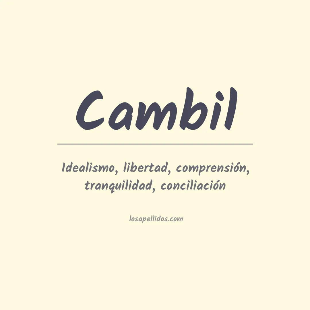 Significado del Apellido Cambil