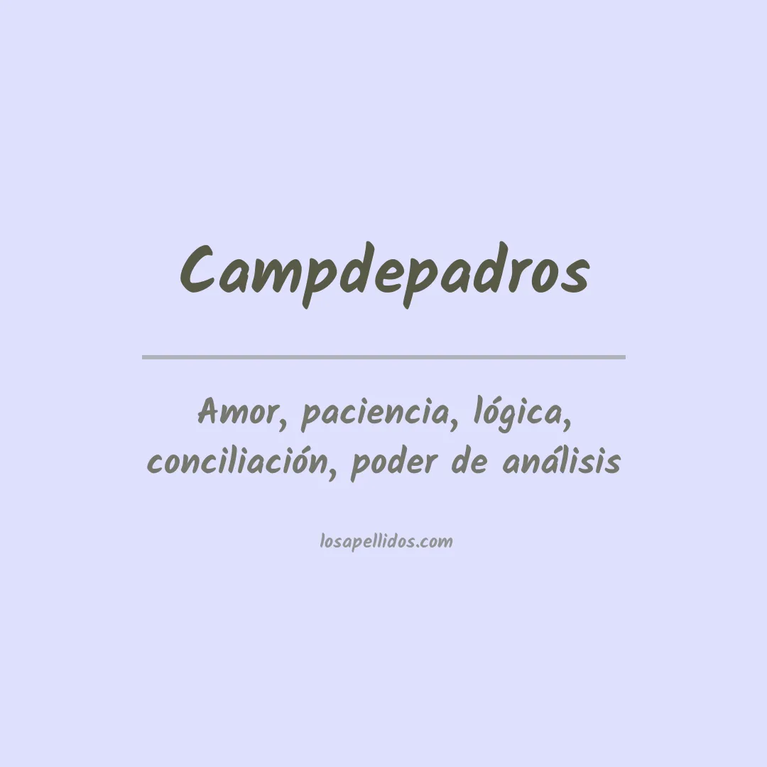 Significado del Apellido Campdepadros