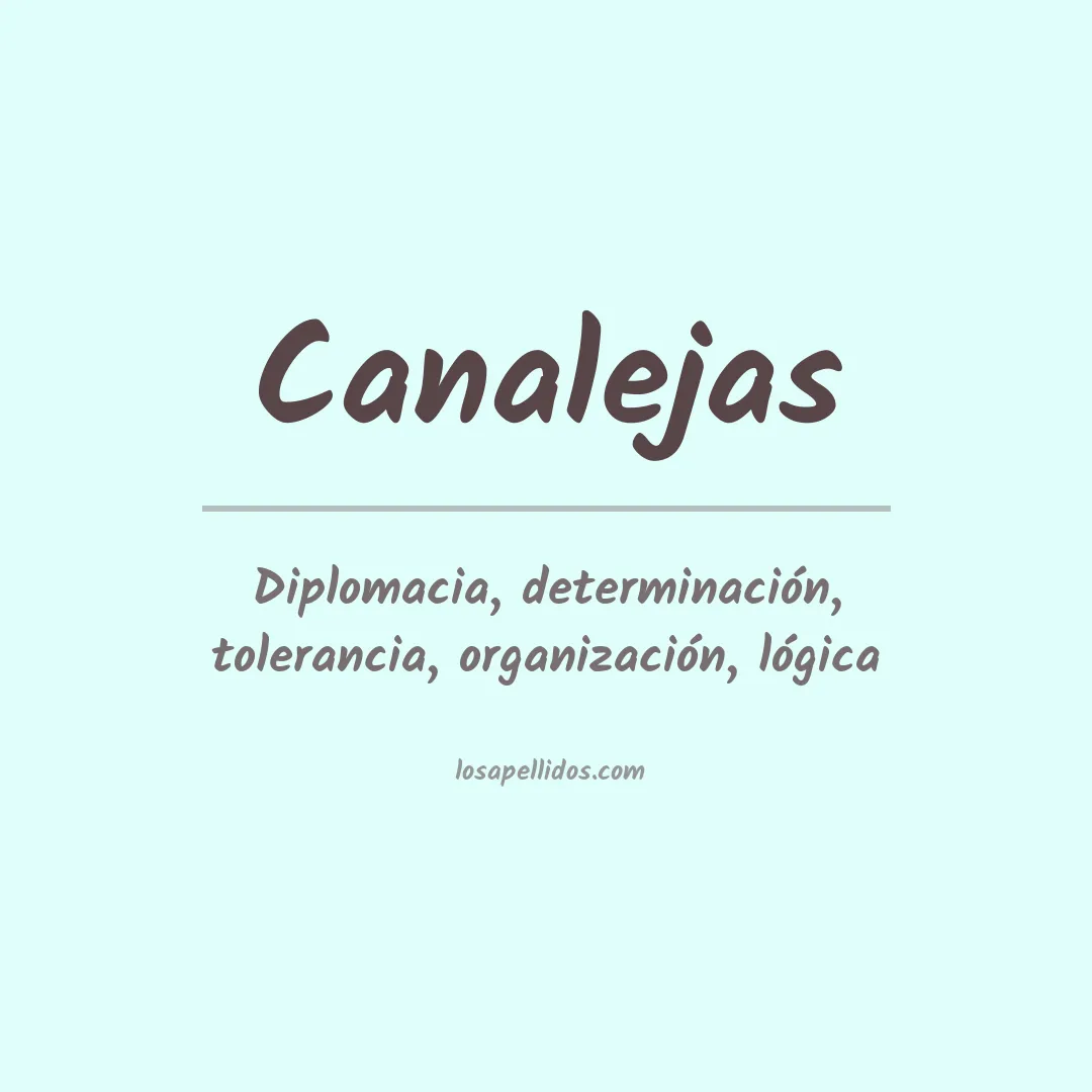 Significado del Apellido Canalejas