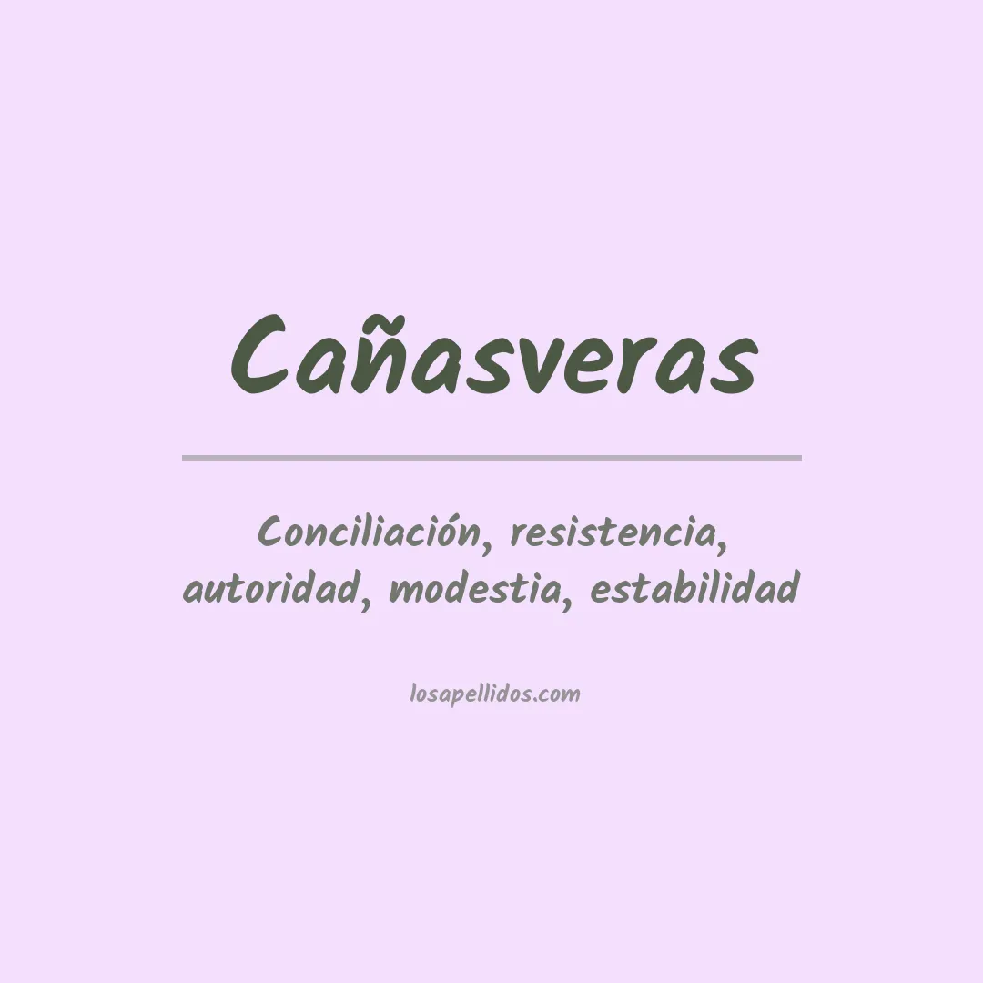 Significado del Apellido Cañasveras
