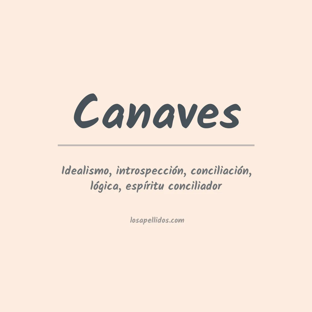Significado del Apellido Canaves