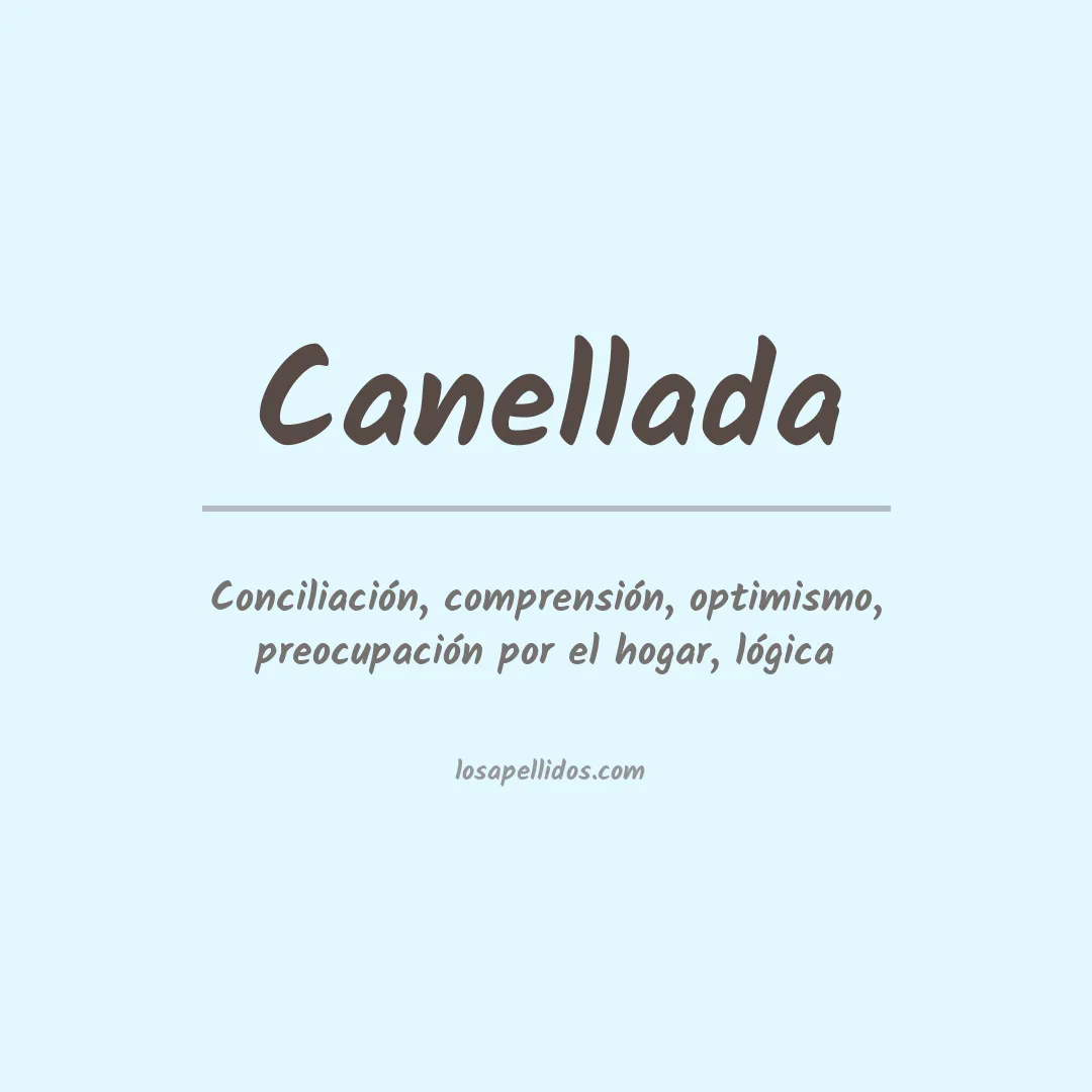 Significado del Apellido Canellada