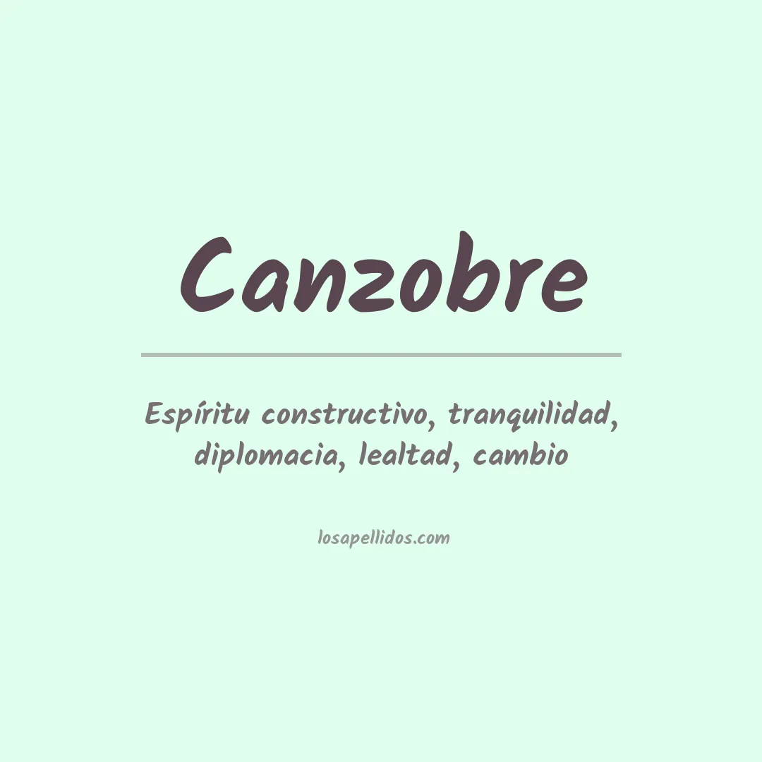 Significado del Apellido Canzobre