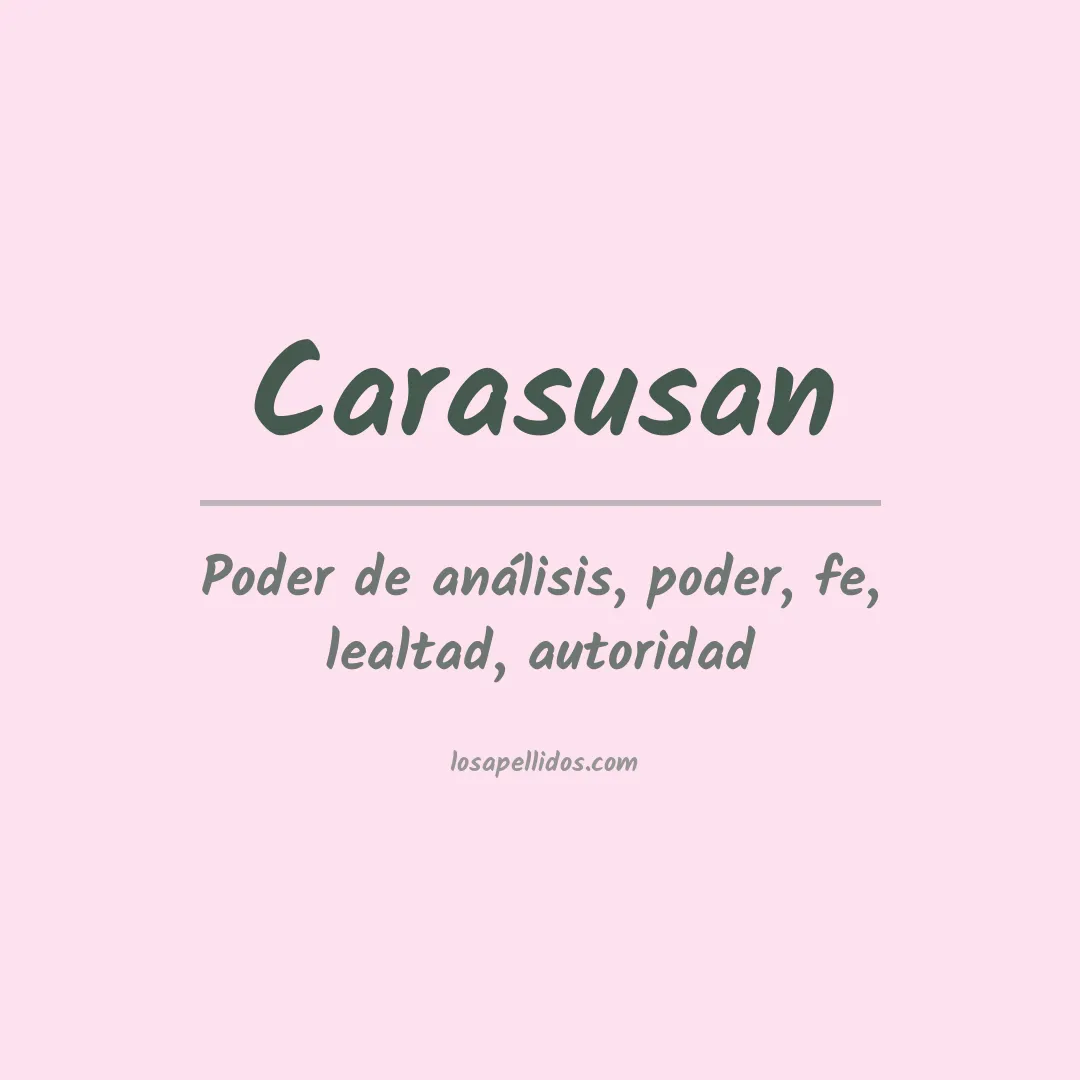 Significado del Apellido Carasusan