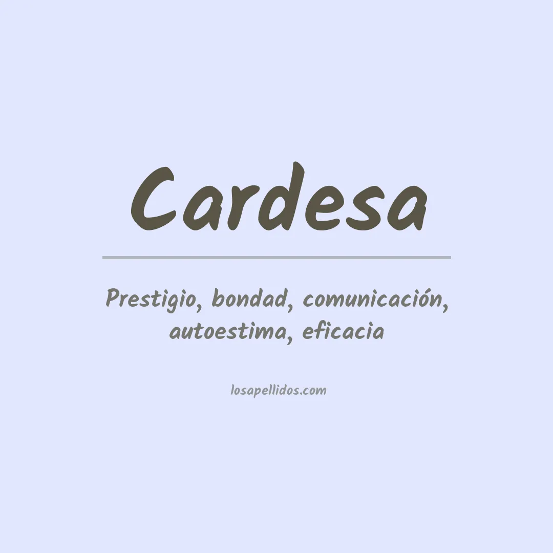 Significado del Apellido Cardesa