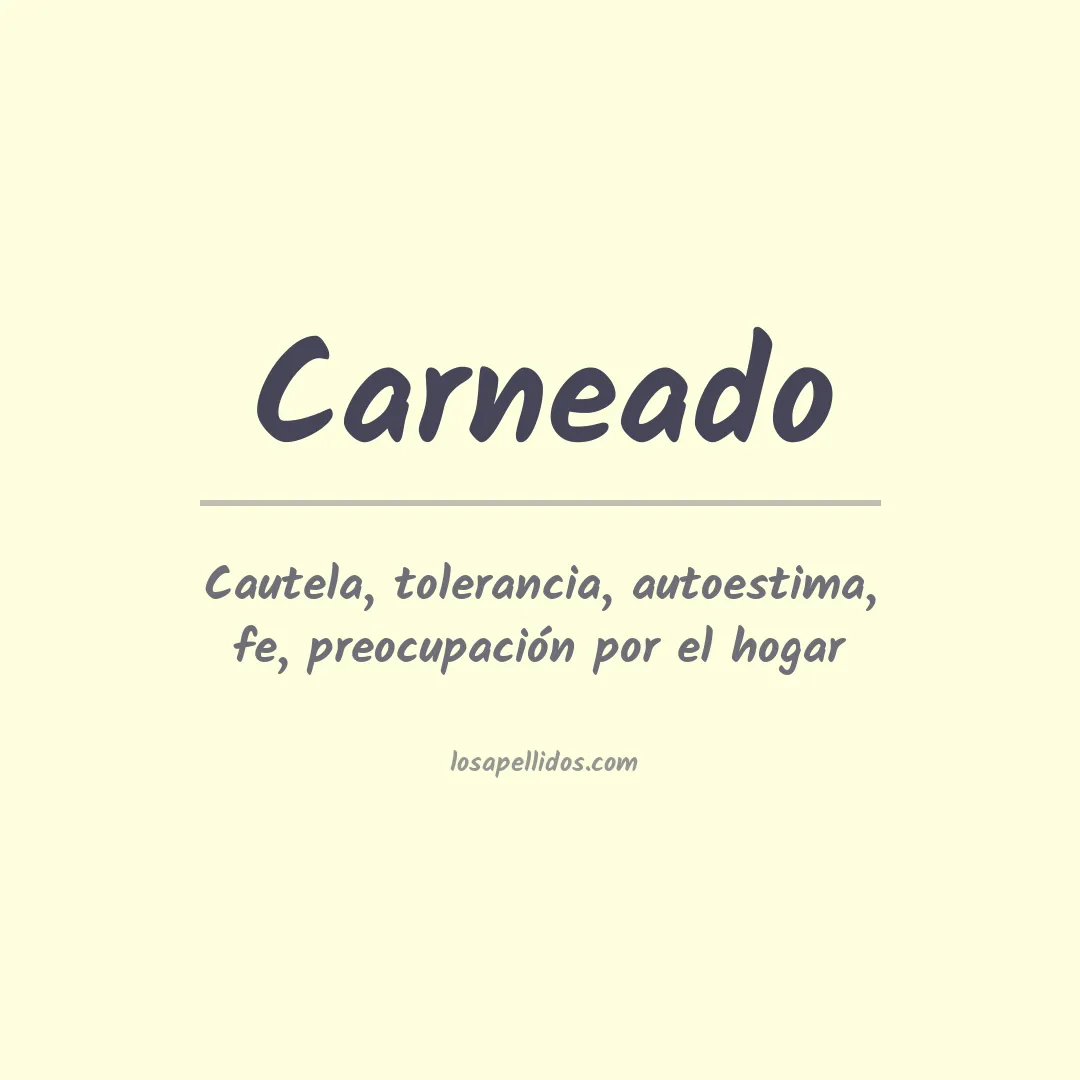Significado del Apellido Carneado