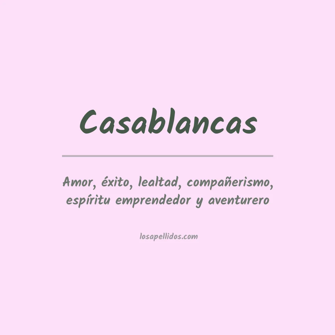 Significado del Apellido Casablancas