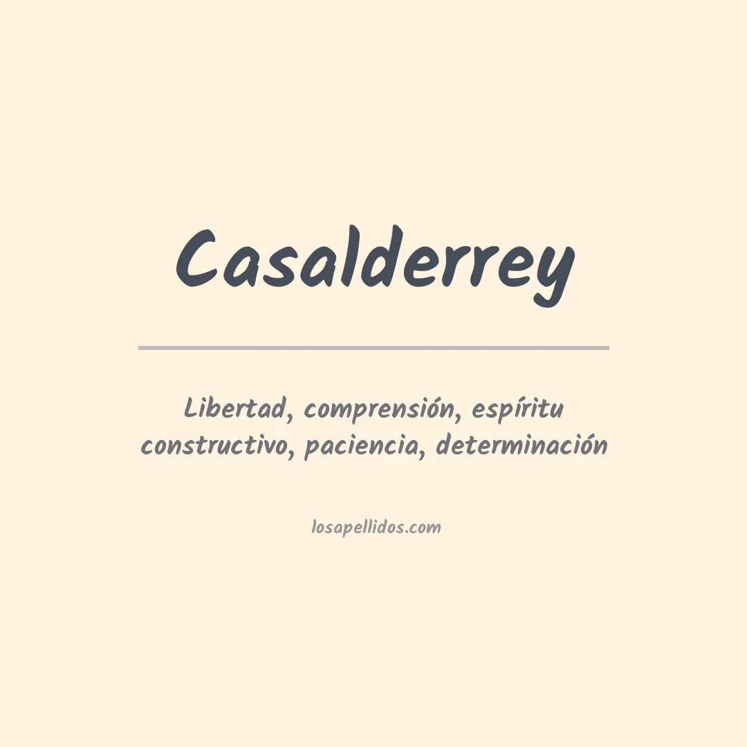 Significado del Apellido Casalderrey