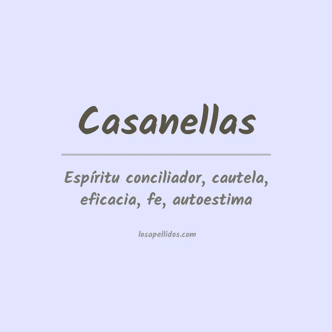 Significado del Apellido Casanellas