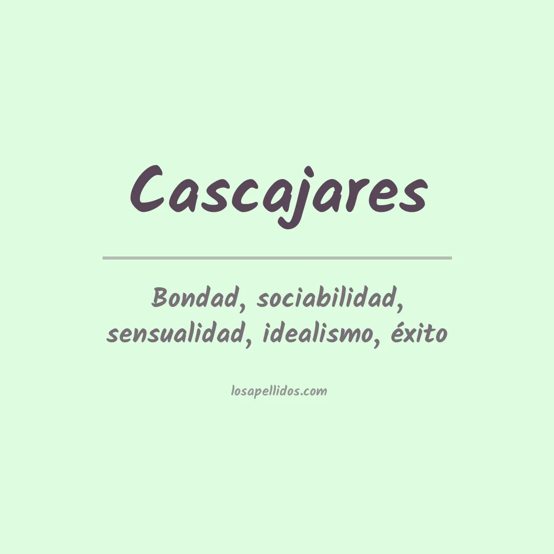 Significado del Apellido Cascajares