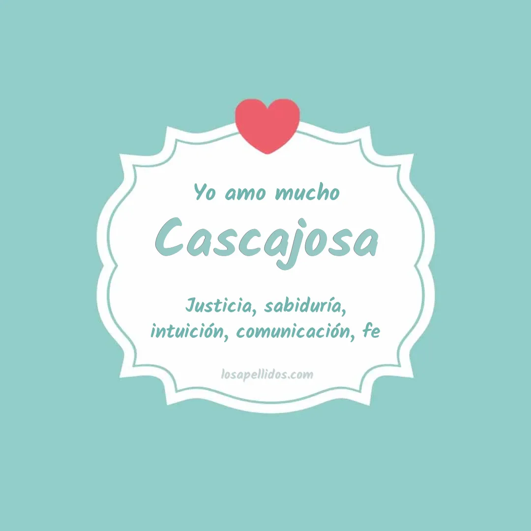 Yo amo mucho Cascajosa