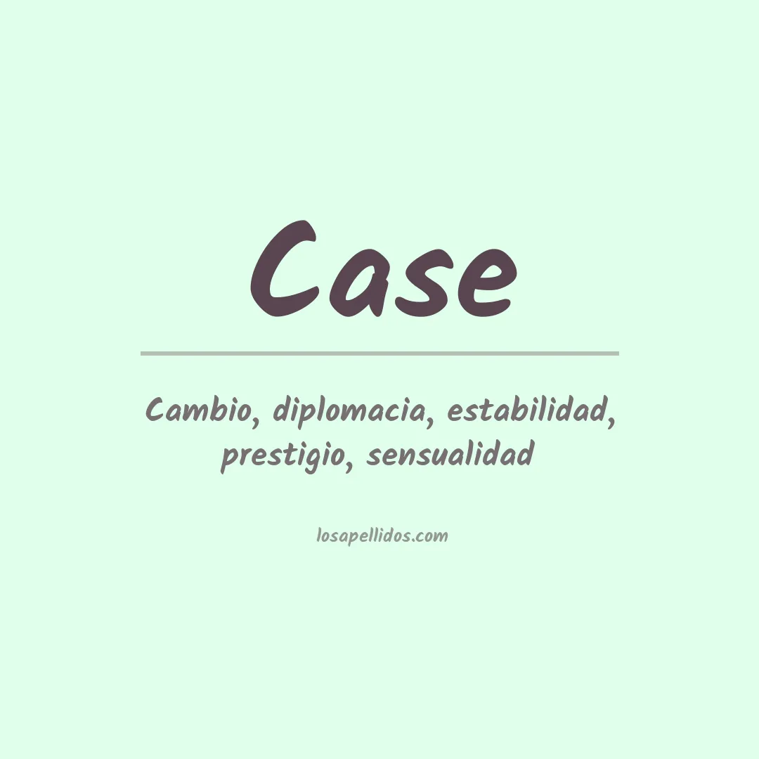 Apellido Case
