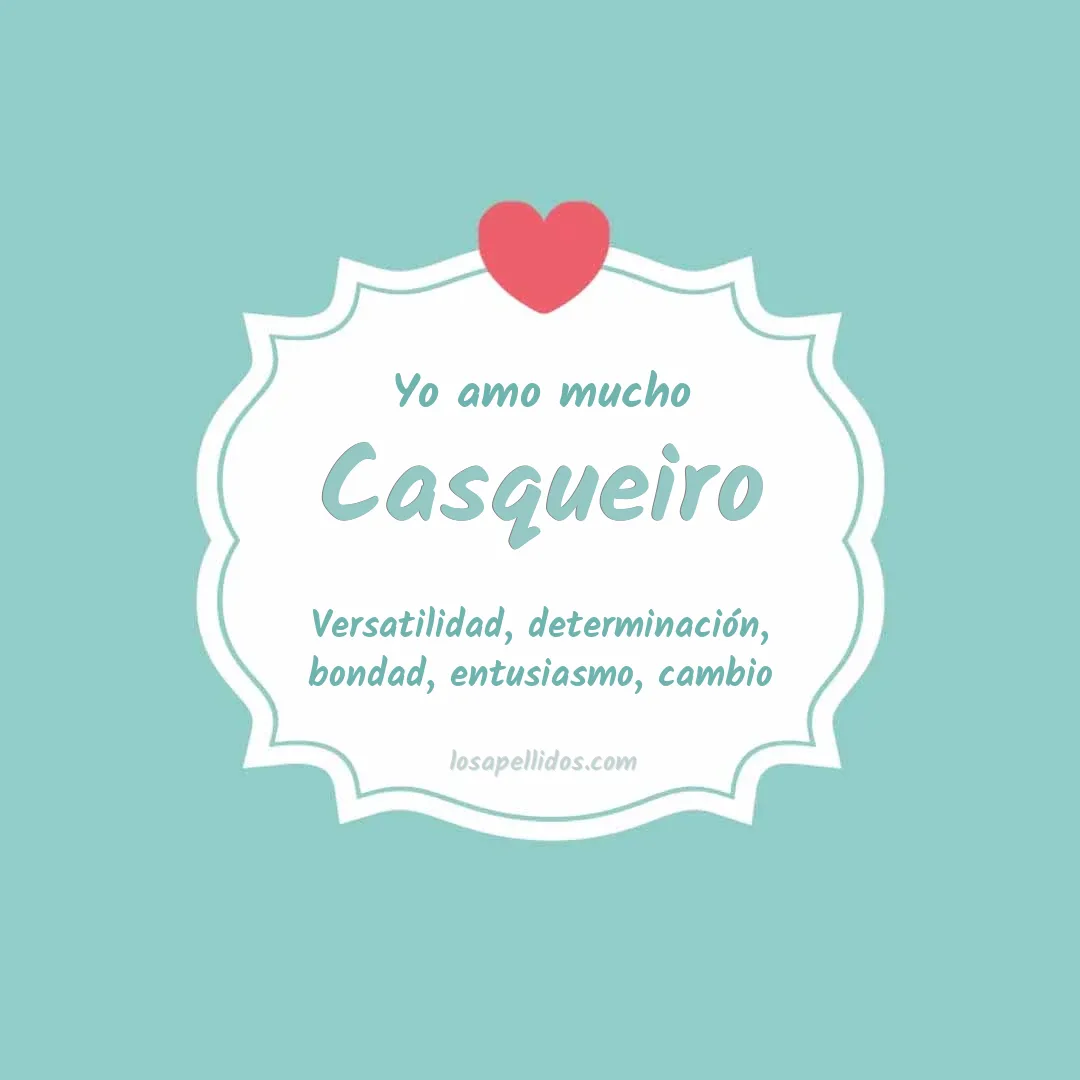 Yo amo mucho Casqueiro