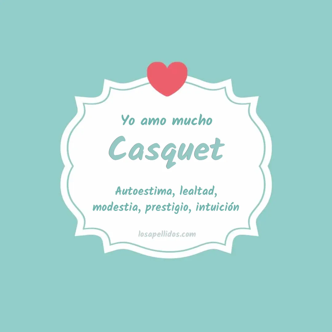 Yo amo mucho Casquet