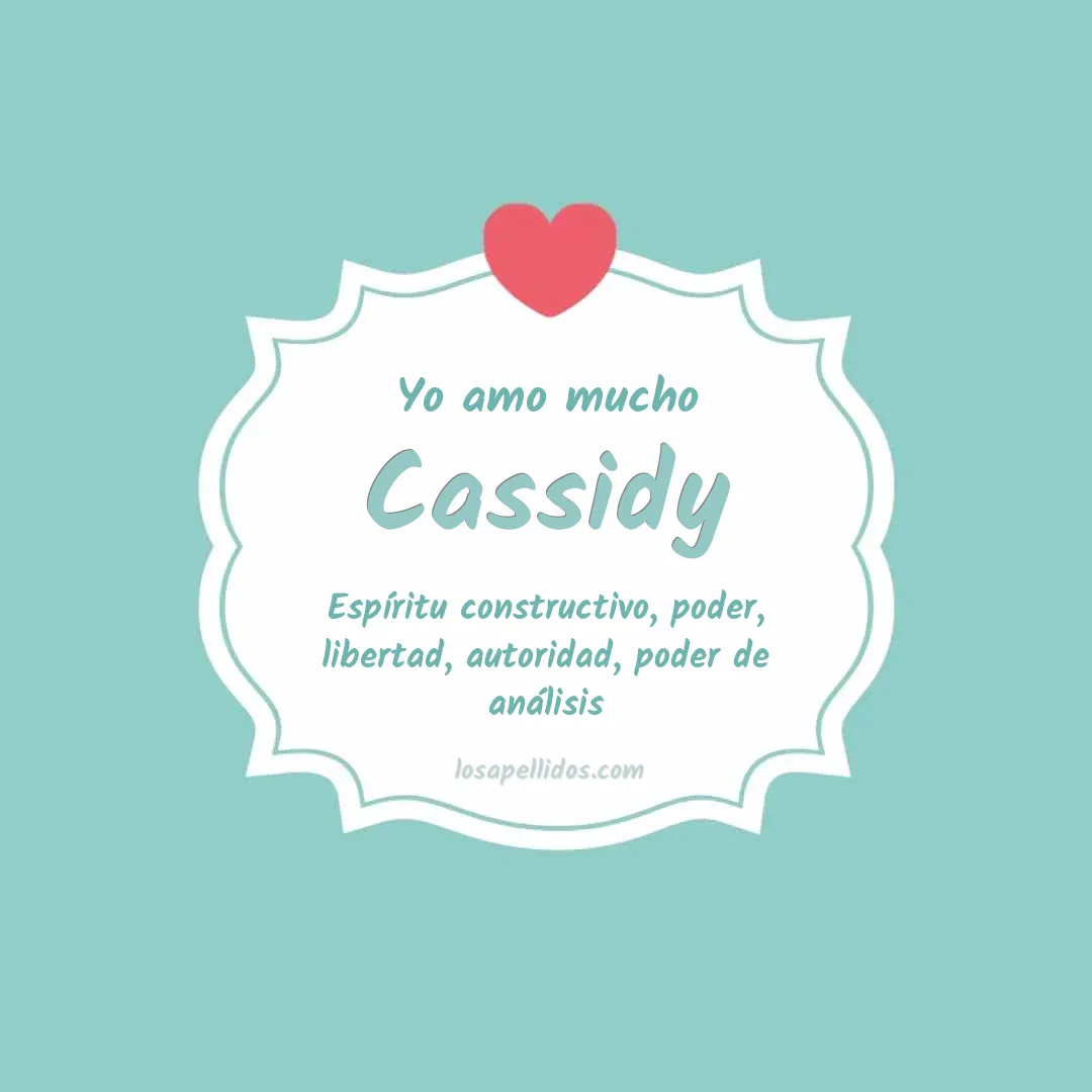 Yo amo mucho Cassidy