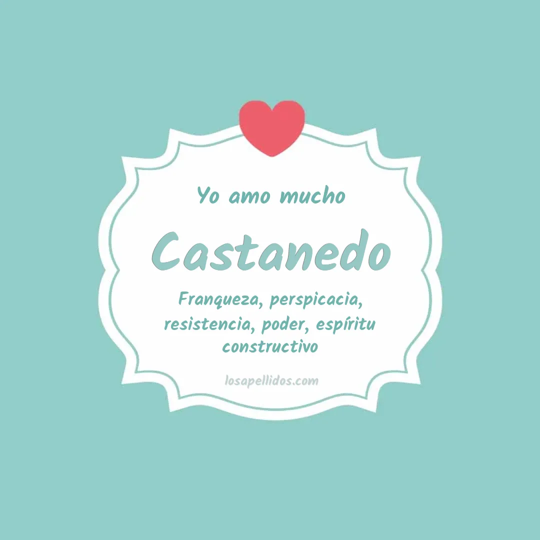 Yo amo mucho Castanedo