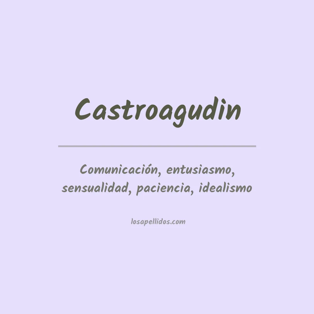 Significado del Apellido Castroagudin