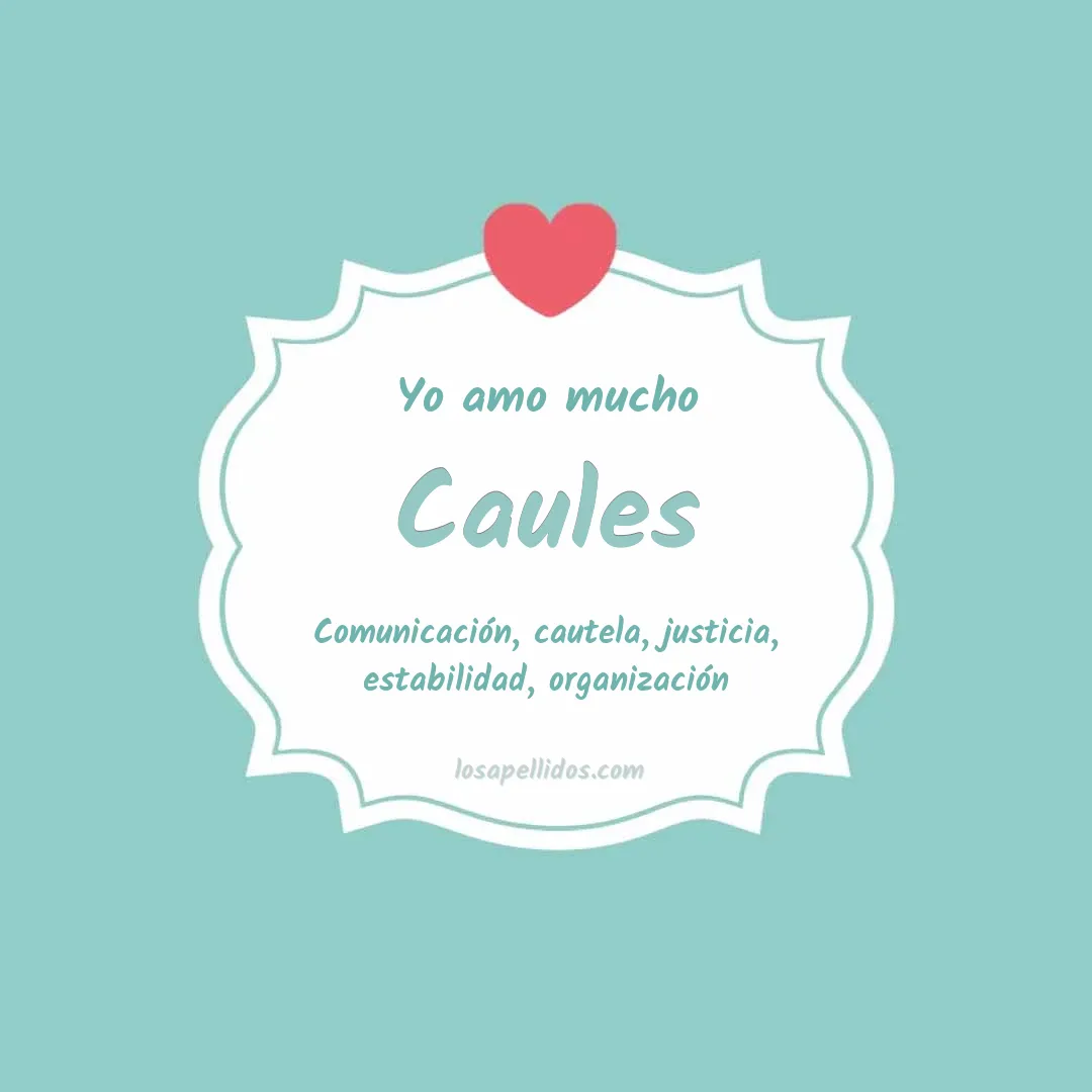 Yo amo mucho Caules