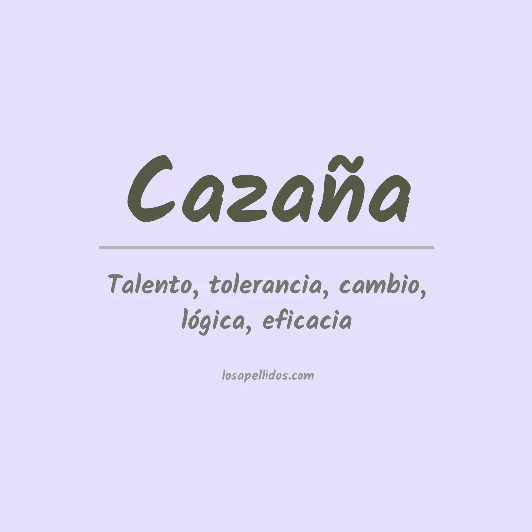 Significado del Apellido Cazaña