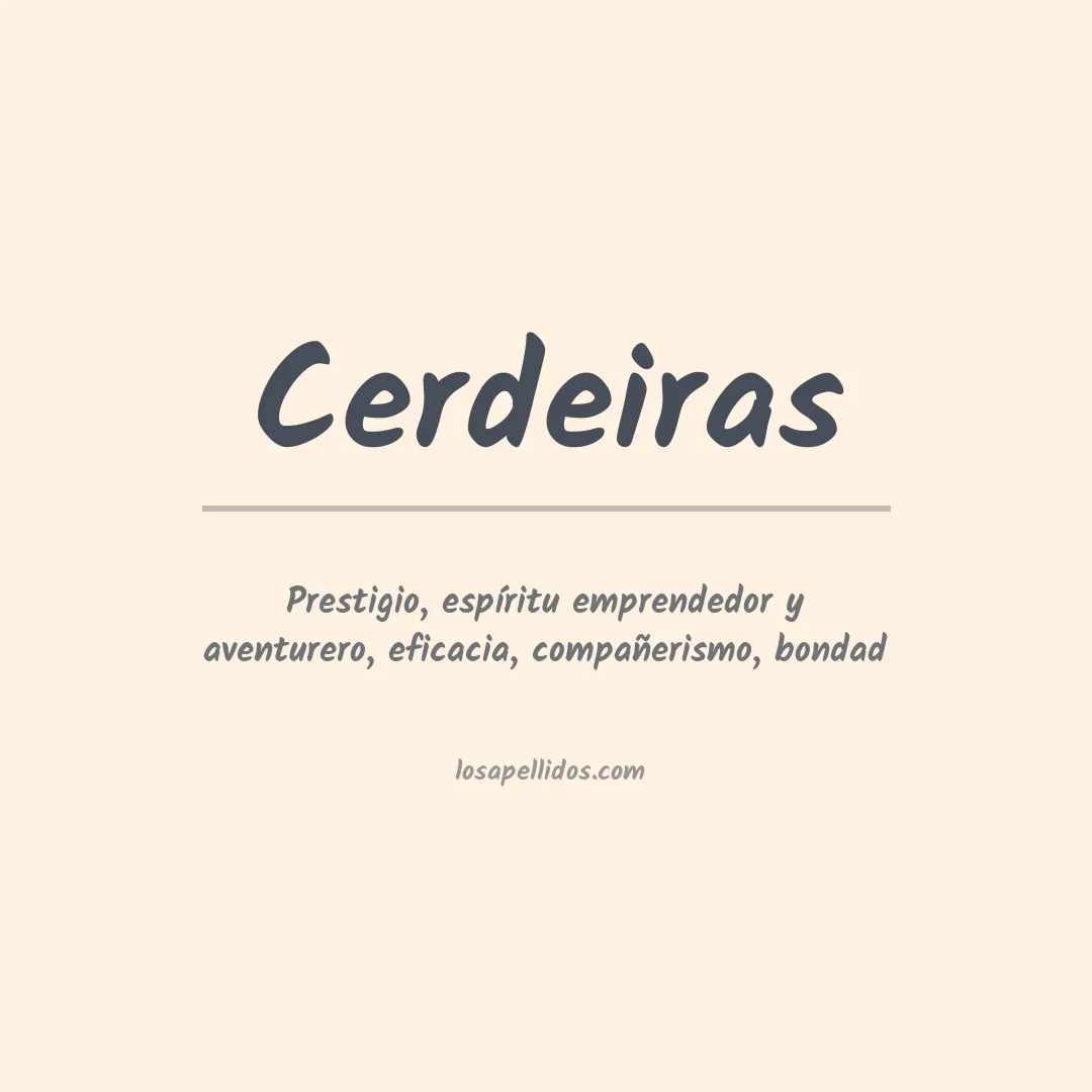 Significado del Apellido Cerdeiras