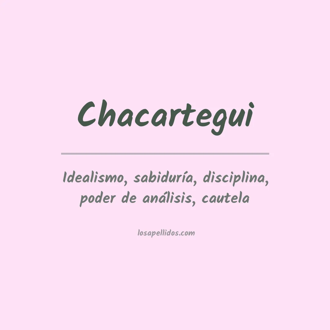 Significado del Apellido Chacartegui