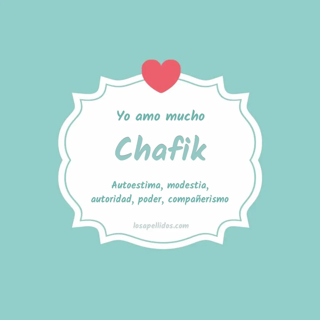 Yo amo mucho Chafik