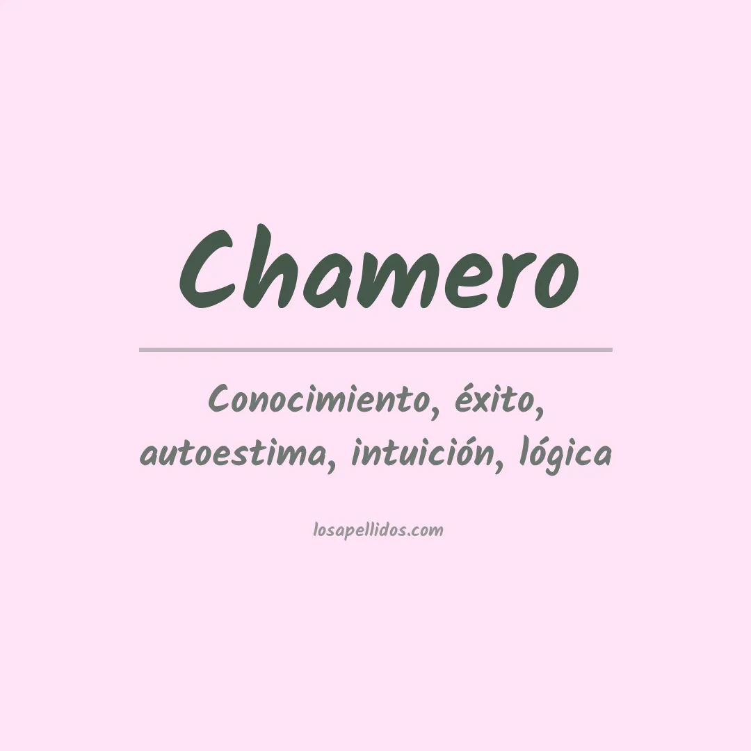 Significado del Apellido Chamero