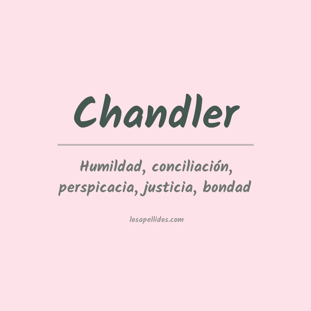 Significado del Apellido Chandler