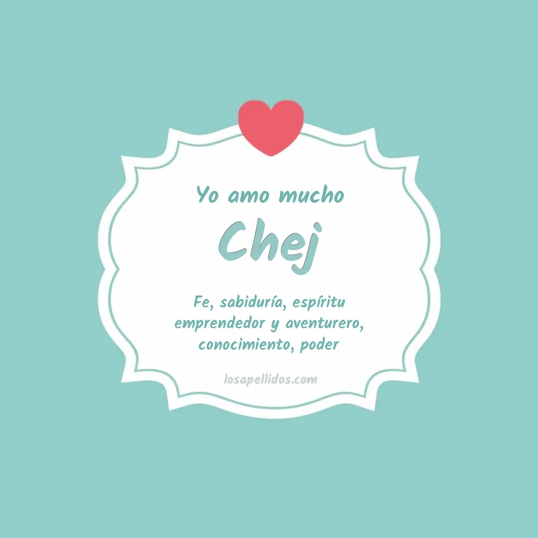 Yo amo mucho Chej