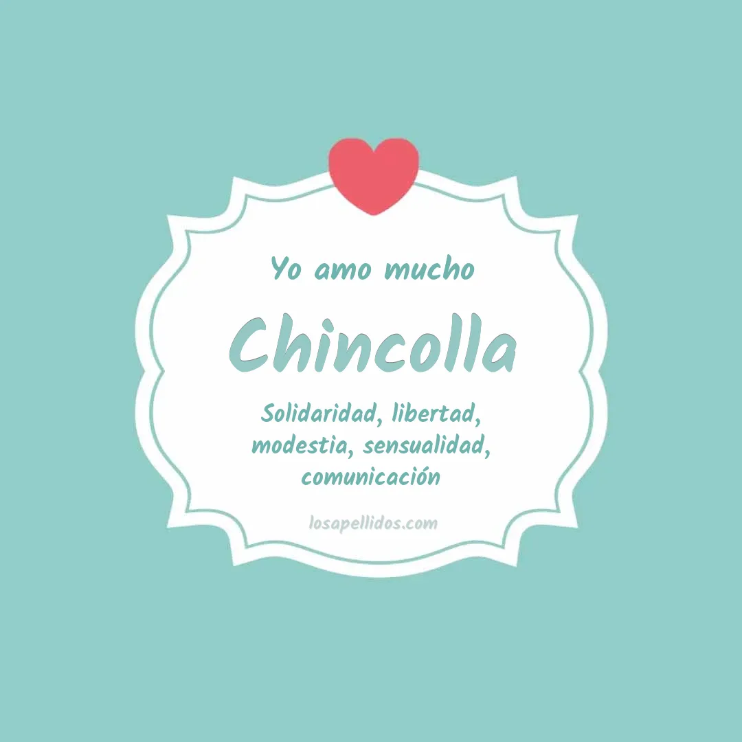 Yo amo mucho Chincolla