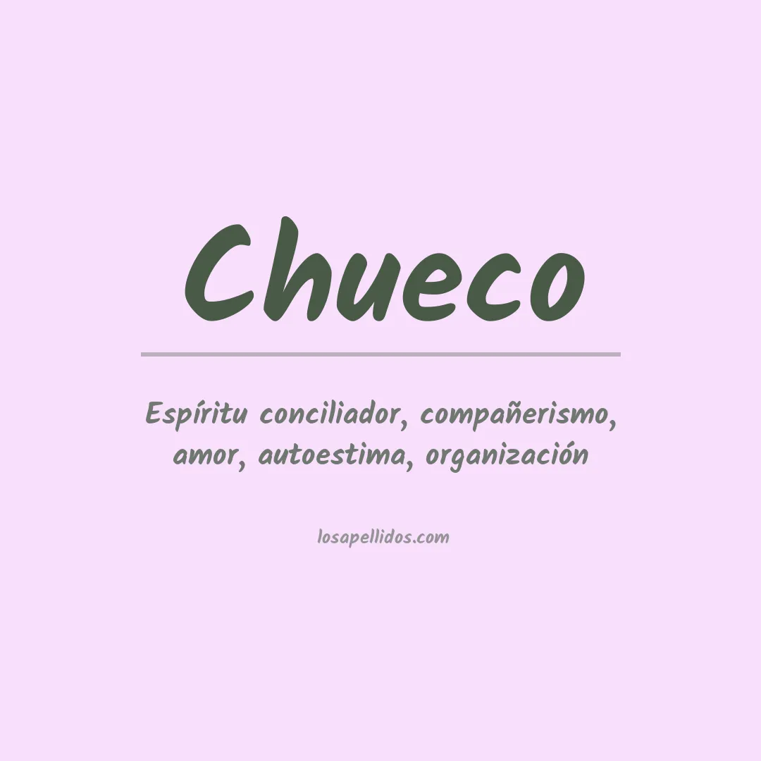 Significado del Apellido Chueco