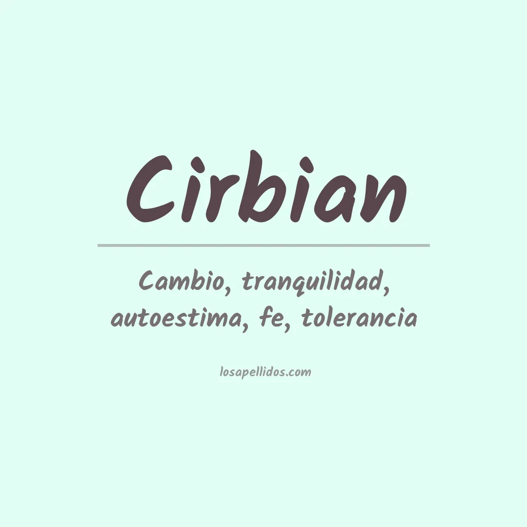 Significado del Apellido Cirbian