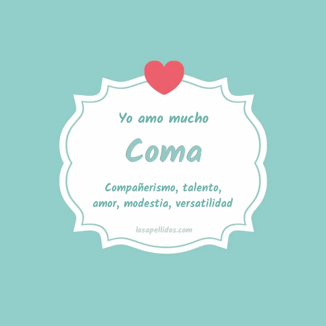 Yo amo mucho Coma