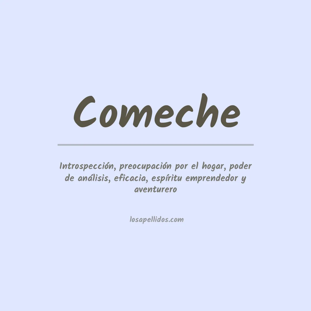 Significado del Apellido Comeche