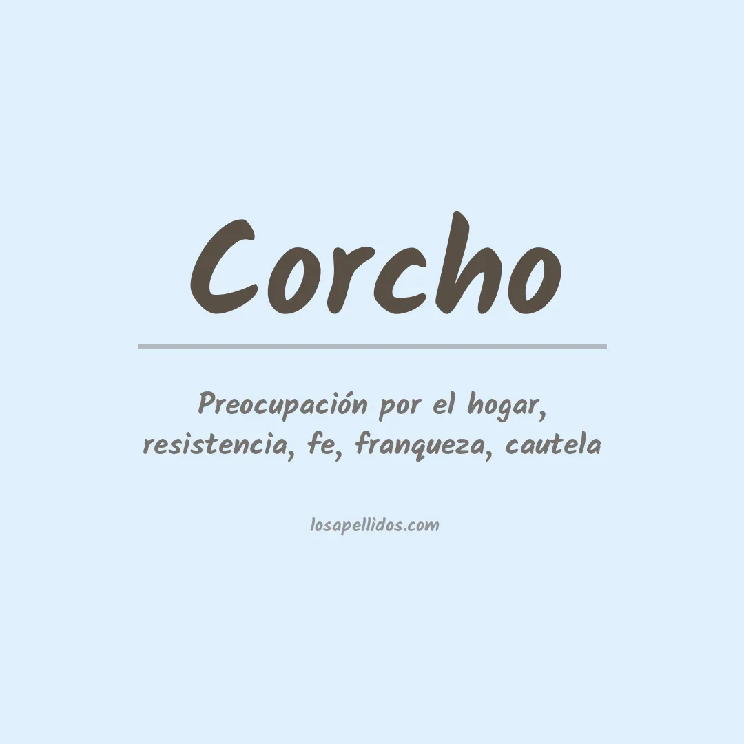 Significado del Apellido Corcho